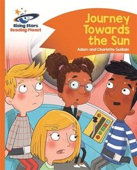 bokomslag Reading Planet - Journey Towards the Sun  - Orange: Comet Street Kids