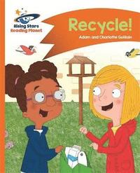bokomslag Reading Planet - Recycle! - Orange: Comet Street Kids