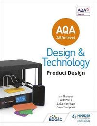 bokomslag AQA AS/A-Level Design and Technology: Product Design