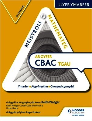Keith Pledger, Gareth Cole, Joe Petran, Linda Mason - Meistroli Mathemateg CBAC TGAU Llyr Ymarfer: Sylfaenol  (Mastering Mathematics for WJEC GCSE Practice Book: Foundation Welsh-language edition), Häftad