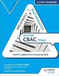 bokomslag Meistroli Mathemateg CBAC TGAU Llyr Ymarfer: Canolradd  (Mastering Mathematics for WJEC GCSE Practice Book: Intermediate Welsh-language edition)