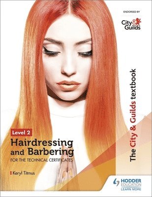 bokomslag The City & Guilds Textbook Level 2 Hairdressing and Barbering for the Technical Certificates