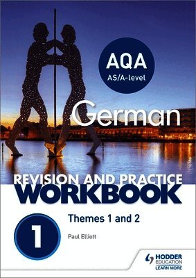 Paul Elliott - AQA A-level German Revision and Practice Workbook: Themes 1 and 2, Häftad