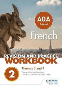 bokomslag AQA A-level French Revision and Practice Workbook: Themes 3 and 4