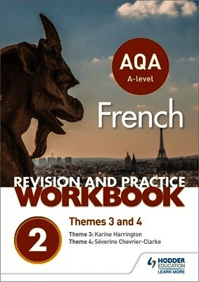 Séverine Chevrier-Clarke, Karine Harrington - AQA A-level French Revision and Practice Workbook: Themes 3 and 4, Häftad