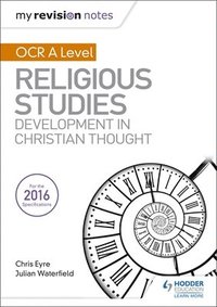 bokomslag Eyre, C: My Revision Notes OCR A Level Religious Studies: De