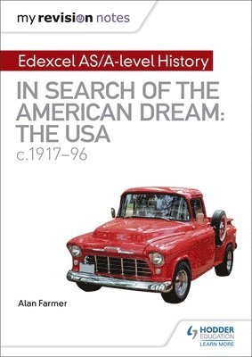 bokomslag My Revision Notes: Edexcel AS/A-level History: In search of the American Dream: the USA, c1917-96