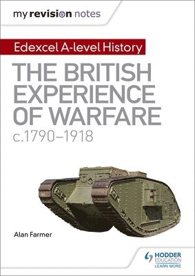 bokomslag My Revision Notes: Edexcel A-level History: The British Experience of Warfare, c1790-1918