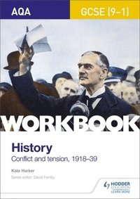 bokomslag AQA GCSE (9-1) History Workbook: Conflict and Tension, 1918-1939