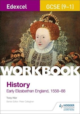 bokomslag Edexcel GCSE (9-1) History Workbook: Early Elizabethan England, 1558-88