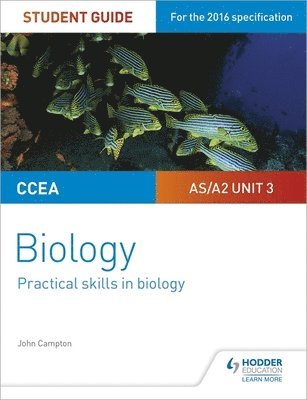 CCEA AS/A2 Unit 3 Biology Student Guide: Practical Skills in Biology 1