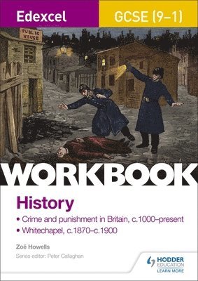 bokomslag Edexcel GCSE (9-1) History Workbook: Crime and Punishment in Britain, c1000-present and Whitechapel, c1870-c1900