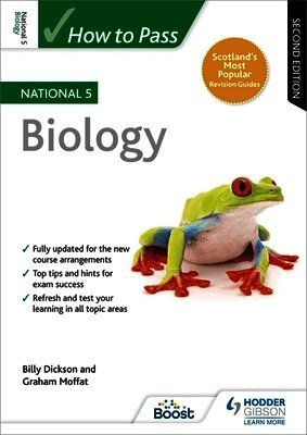 Billy Dickson, Graham Moffat - How to Pass National 5 Biology, Second Edition, Häftad