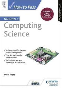 bokomslag How to Pass National 5 Computing Science, Second Edition