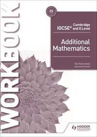 bokomslag Cambridge IGCSE and O Level Additional Mathematics Workbook