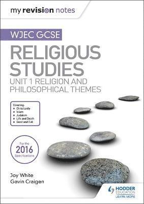 bokomslag My Revision Notes WJEC GCSE Religious Studies: Unit 1 Religion and Philosophical Themes