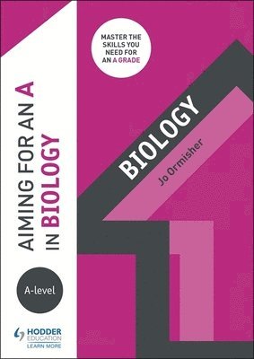 Aiming for an A in A-level Biology 1