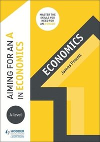 bokomslag Aiming for an A in A-level Economics