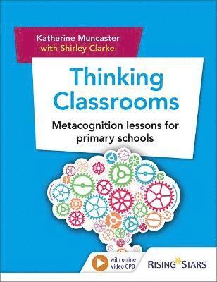bokomslag Thinking Classrooms: Metacognition lessons for primary schools