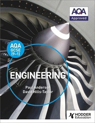 Paul Anderson, David Hills-Taylor - AQA GCSE (9-1) Engineering, Häftad