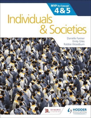 Kenneth A Dailey, Danielle Farmer, Emily Giles, Robbie Woodburn - Individuals and Societies for the IB MYP 4&5: by Concept, Häftad