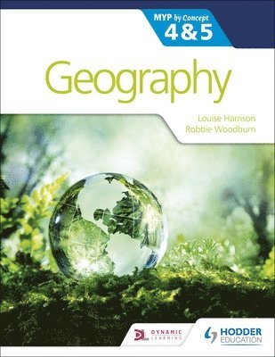 bokomslag Geography for the IB MYP 4&5: by Concept