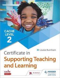 bokomslag CACHE Level 2 Certificate in Supporting Teaching and Learning