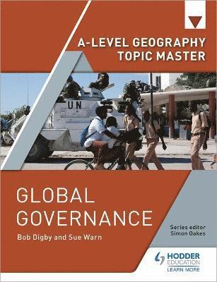 A-level Geography Topic Master: Global Governance 1