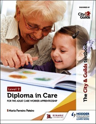 Maria Ferreiro Peteiro - City & Guilds Textbook Level 2 Diploma in Care for the Adult Care Worker Apprenticeship, Häftad