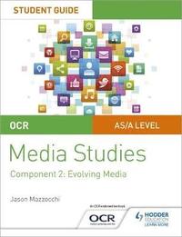 bokomslag OCR A Level Media Studies Student Guide 2: Evolving Media