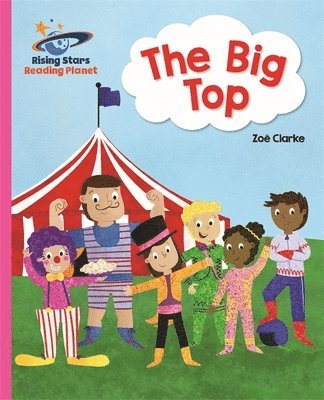 Reading Planet - The Big Top - Pink A: Galaxy 1