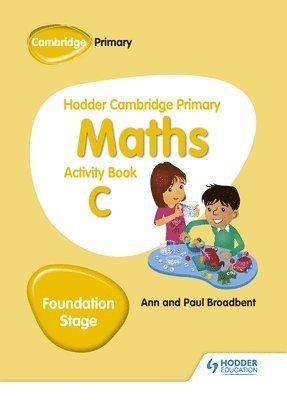 Paul Broadbent, Ann Broadbent - Hodder Cambridge Primary Maths Activity Book C Foundation Stage, Häftad