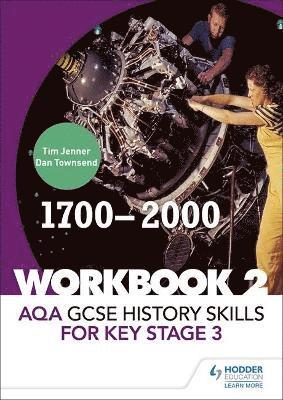 bokomslag AQA GCSE History skills for Key Stage 3: Workbook 2 1700-2000