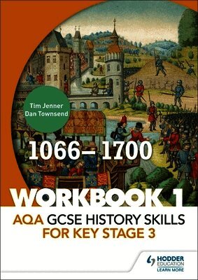 Tim Jenner, Dan Townsend - AQA GCSE History skills for Key Stage 3: Workbook 1 1066-1700, Häftad