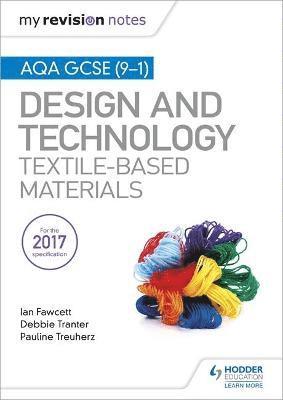 My Revision Notes: AQA GCSE (9-1) Design/Technology: Textile