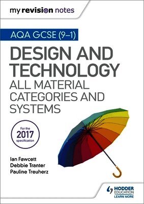 Ian Fawcett, Debbie Tranter, Pauline Treuherz - My Revision Notes: AQA GCSE (9-1) Design and Technology: All Material Categories and Systems, Häftad