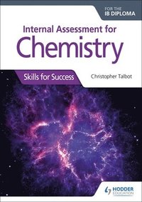 bokomslag Internal Assessment for Chemistry for the IB Diploma
