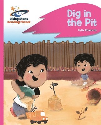 bokomslag Reading Planet - Dig in the Pit - Pink A: Rocket Phonics