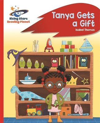 Isabel Thomas - Reading Planet - Tanya Gets a Gift - Red B: Rocket Phonics, Häftad