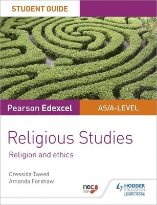 bokomslag Pearson Edexcel Religious Studies A level/AS Student Guide: Religion and Ethics