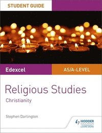 bokomslag Pearson Edexcel Religious Studies A level/AS Student Guide: Christianity