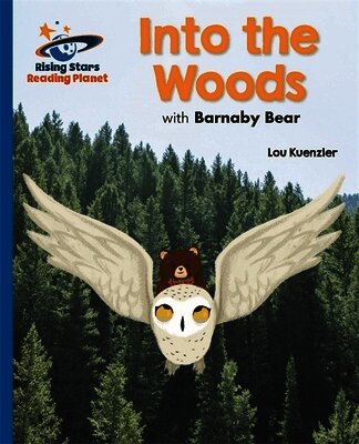 Lou Kuenzler - Reading Planet - Into the Woods with Barnaby Bear - Blue: Galaxy, Häftad