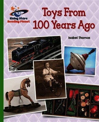 Isabel Thomas - Reading Planet - Toys From 100 Years Ago - Green: Galaxy, Häftad