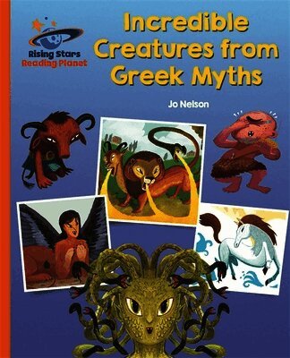 Reading Planet - Incredible Creatures from Greek Myths - Orange: Galaxy