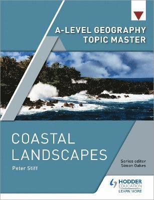 A-level Geography Topic Master: Coastal Landscapes 1