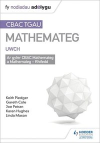 bokomslag TGAU CBAC Canllaw Adolygu Mathemateg Uwch