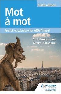 bokomslag Mot a Mot Sixth Edition: French Vocabulary for AQA A-level