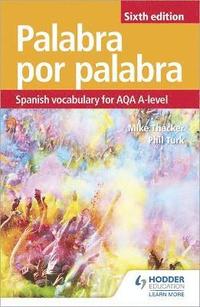 bokomslag Palabra por Palabra Sixth Edition: Spanish Vocabulary for AQA A-level
