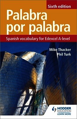 Phil Turk, Mike Thacker - Palabra por Palabra Sixth Edition: Spanish Vocabulary for Edexcel A-level, Häftad
