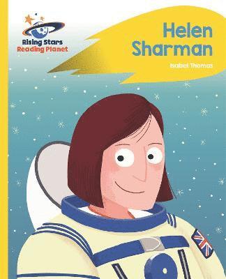 Reading Planet - Helen Sharman - Yellow: Rocket Phonics 1